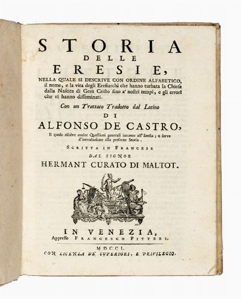 JEAN HERMANT : Storia delle eresie, nella quale si descrive con ordine alfabetico, il nome, e la vita degli eresiarchi che hanno turbata la Chiesa...  - Asta Libri, autografi e manoscritti - Associazione Nazionale - Case d'Asta italiane