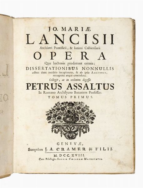 GIOVANNI MARIA LANCISI : Opera varia in unum congesta, et in duos tomos distributa. Tomus primus (-secundus).  - Asta Libri, autografi e manoscritti - Associazione Nazionale - Case d'Asta italiane