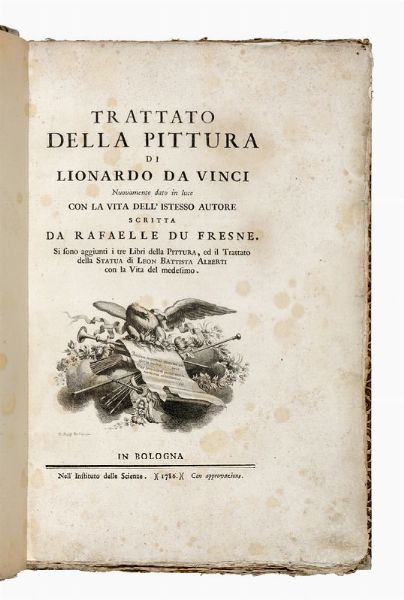 LEONARDO DA VINCI : Trattato della pittura [...] Si sono aggiunti i tre Libri della pittura, ed il Trattato della statua di Leon Battista Alberti con la Vita del medesimo.  - Asta Libri, autografi e manoscritti - Associazione Nazionale - Case d'Asta italiane