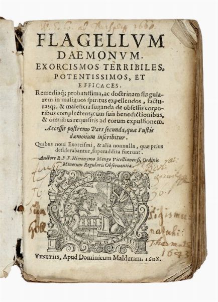 GIROLAMO MENGHI : Flagellum daemonum. Exorcismos terribiles, potentissimos, et efficaces.  - Asta Libri, autografi e manoscritti - Associazione Nazionale - Case d'Asta italiane