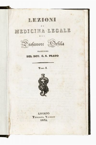 FELICE PASQUALONE : Manuale di medicina e chirurgia legale [...]. Tomo I (-II).  - Asta Libri, autografi e manoscritti - Associazione Nazionale - Case d'Asta italiane