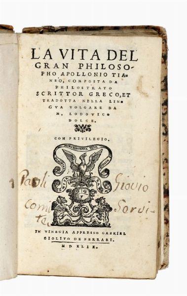 FLAVIUS PHILOSTRATUS : La vita del gran philosopho apollonio Tianeo.  - Asta Libri, autografi e manoscritti - Associazione Nazionale - Case d'Asta italiane