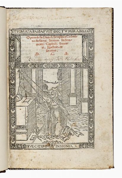 GIOVANNI POLLIO LAPPOLI : Opera della diva, & seraphica Catharina da Siena.  - Asta Libri, autografi e manoscritti - Associazione Nazionale - Case d'Asta italiane