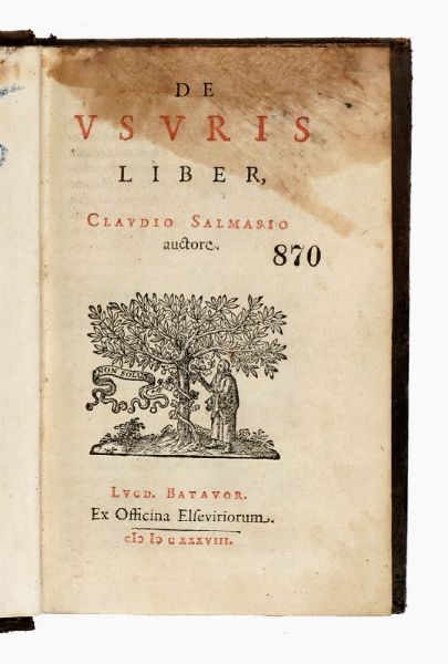 CLAUDE DE SAUMAISE : De usuris liber.  - Asta Libri, autografi e manoscritti - Associazione Nazionale - Case d'Asta italiane