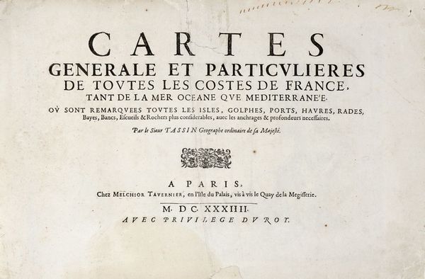 CHRISTOPHE NICOLAS TASSIN : Cartes generale et particulieres de toutes les costes de France, tant de la mer Oceane que Mediterrane.  - Asta Libri, autografi e manoscritti - Associazione Nazionale - Case d'Asta italiane