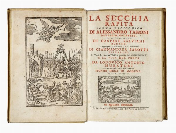 ALESSANDRO TASSONI : La secchia rapita. Poema eroicomico [...] colle dichiarazioni di Gaspare Salviani romano, s'aggiungono la prefazione, e le annotazioni di Giannandrea Barotti [...] e la vita del poeta composta da Lodovico Antonio Muratori...  - Asta Libri, autografi e manoscritti - Associazione Nazionale - Case d'Asta italiane