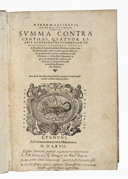 TOMMASO D'AQUINO (SANTO) : Summa contra Gentiles, quatuor libris comprehensa commentariis eruditissimi viri, fratris Francisci de Silvestris.  - Asta Libri, autografi e manoscritti - Associazione Nazionale - Case d'Asta italiane