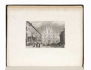 JAMES HARDING DUFFIELD : Views of cities and scenery in Italy, France and Switzerland [...] First (-troisime).  - Asta Libri, autografi e manoscritti - Associazione Nazionale - Case d'Asta italiane