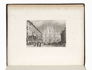 JAMES HARDING DUFFIELD : Views of cities and scenery in Italy, France and Switzerland [...] First (-troisime).  - Asta Libri, autografi e manoscritti - Associazione Nazionale - Case d'Asta italiane